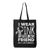Veracco I Wear Pink for My Friend Tote Bag Fearless Fighter Survivor Eco Cotton Reusable Bag Breast Cancer Awareness Items
