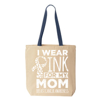 Veracco I Wear Pink for My Mom Breast Cancer Awareness Tote Bag Fearless Survivor Cotton Canvas Reusable Item