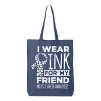 Veracco I Wear Pink for My Friend Tote Bag Fearless Fighter Survivor Eco Cotton Reusable Bag Breast Cancer Awareness Items
