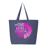 Veracco Being Strong is The Only Choice Heavy Cotton Canvas Tote Bag Survivor Breast Cancer Awareness Items