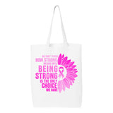 Veracco Being Strong Is The Only Choice Breast Cancer Tote Bag Fighter Survivor Eco Cotton Reusable Awareness Item (6oz)