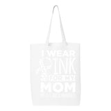 Veracco I Wear Pink for My Mom Tote Bag for Survivor Eco Cotton Reusable Bag Breast Cancer Awareness Items