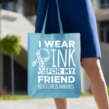 Veracco I Wear Pink for My Friend Tote Bag Fearless Fighter Survivor Eco Cotton Reusable Bag Breast Cancer Awareness Items