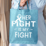 Her Fifght is My Fight Eco Cotton Tote Bag Fearless Survivor Pink Ribbon Breast Cancer Awareness Items (6oz)