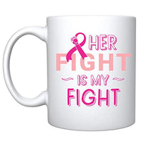 Veracco Her Fight Is My Fight Cancer Awareness Pink Ribbon Ceramic Coffee Mug Motivational Inspirational Uplifting Funny Cancer Gifts For Women Chemo Survivor