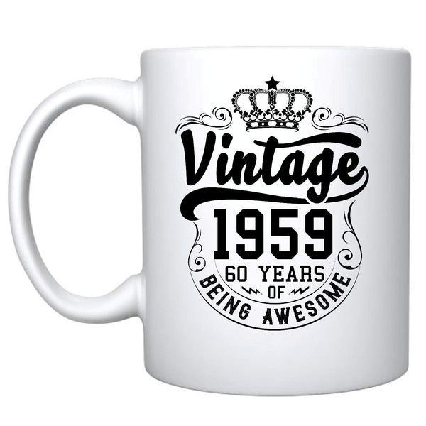 Veracco™ Crown Vintage 1959 60 Years Of Being Awesome Ceramic Coffee Mug 60th Birthday Gift For Him Her Sixty and Fabulous (1959, Ceramic Mug)
